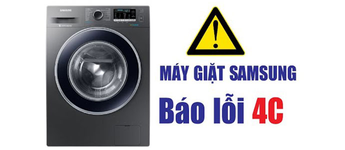 cách khắc phục lỗi 4c máy giặt samsung